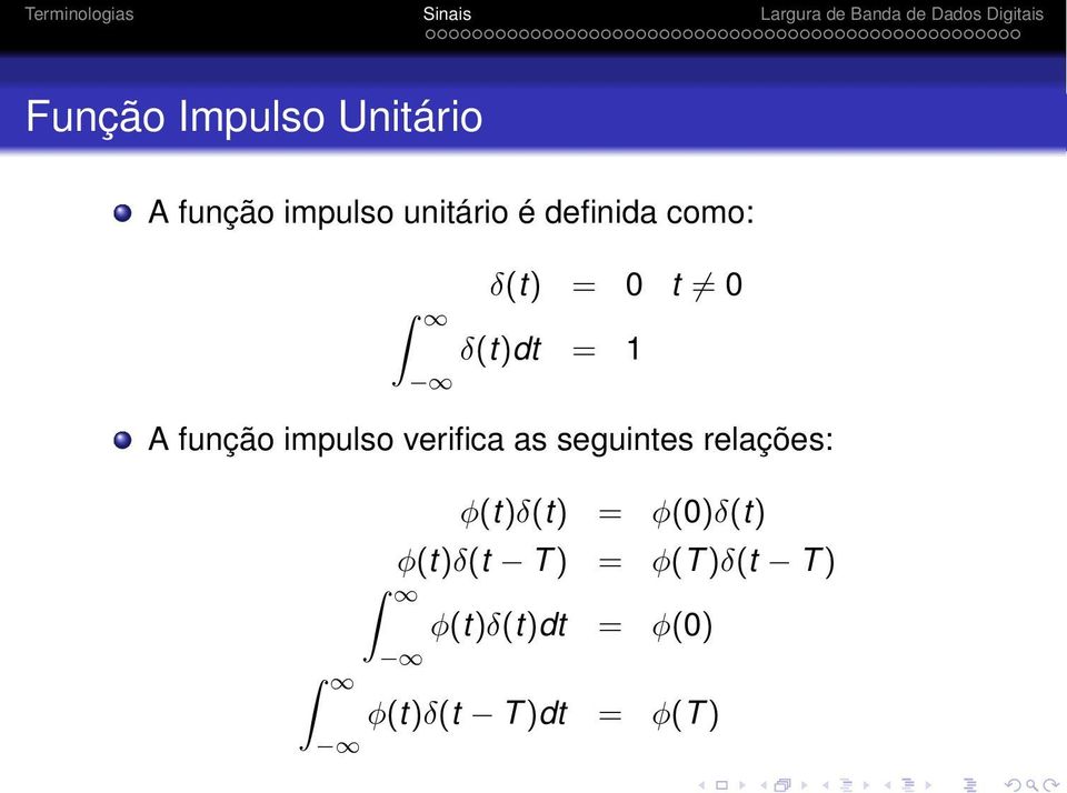 verifica as seguintes relações: φ(t)δ(t) = φ(0)δ(t)