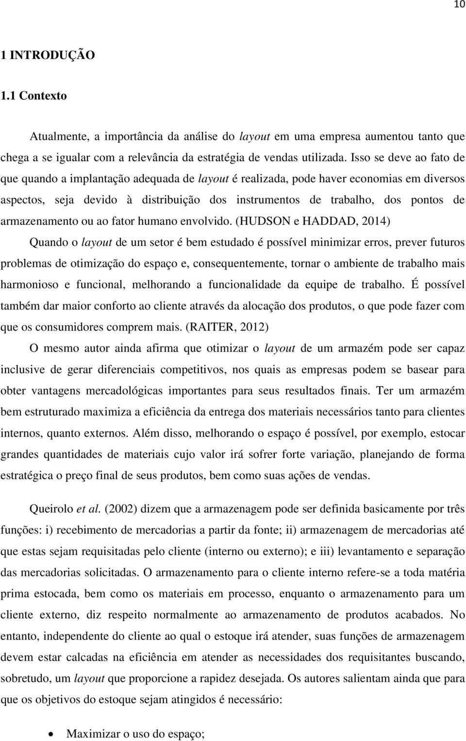 armazenamento ou ao fator humano envolvido.