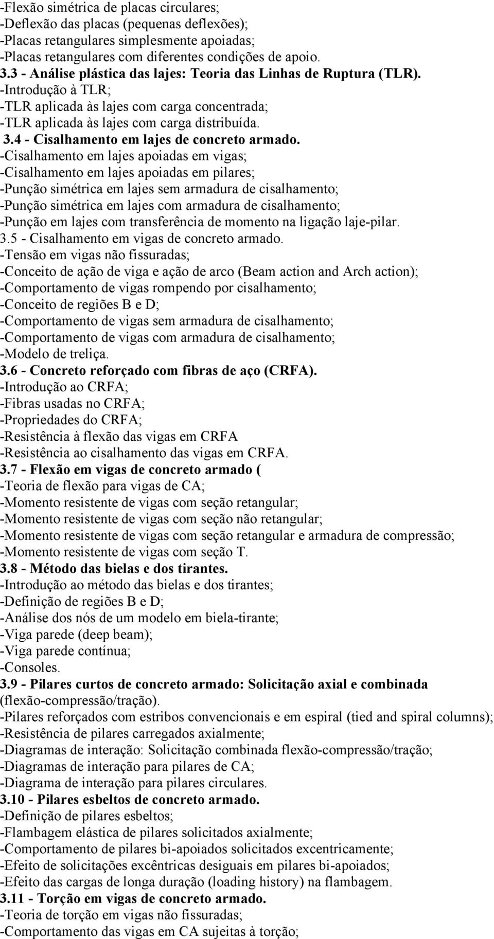 4 - Cisalhamento em lajes de concreto armado.