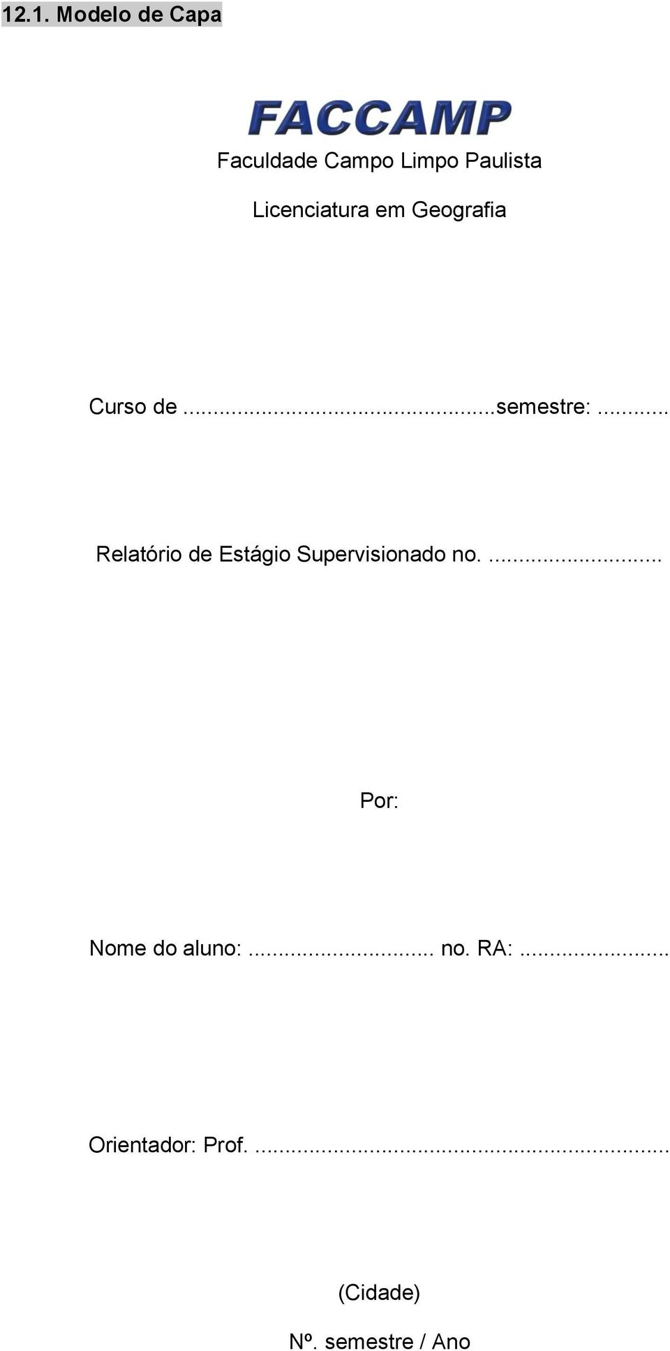 .. Relatório de Estágio Supervisionado no.