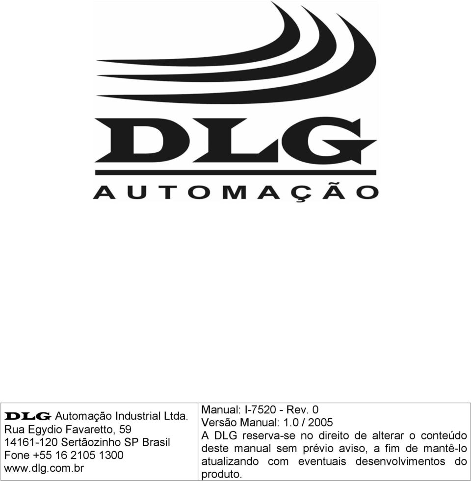 www.dlg.com.br Manual: I-7520 - Rev. 0 Versão Manual: 1.