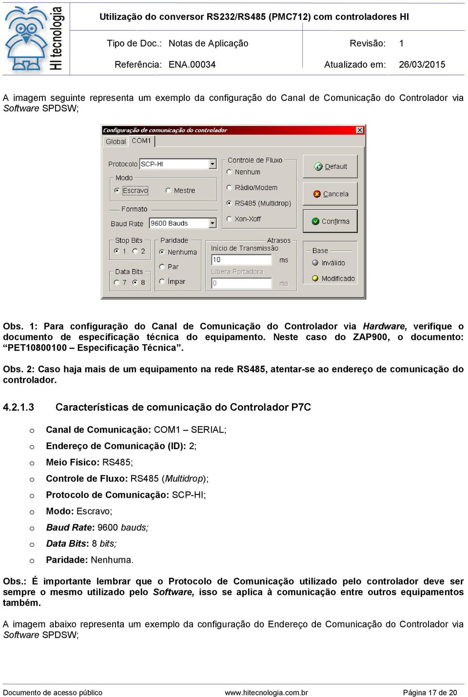 Neste caso do ZAP900, o documento: PET10