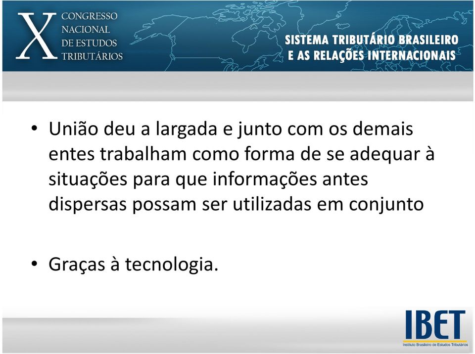 situações para que informações antes dispersas