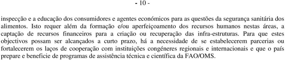 recuperação das infra-estruturas.