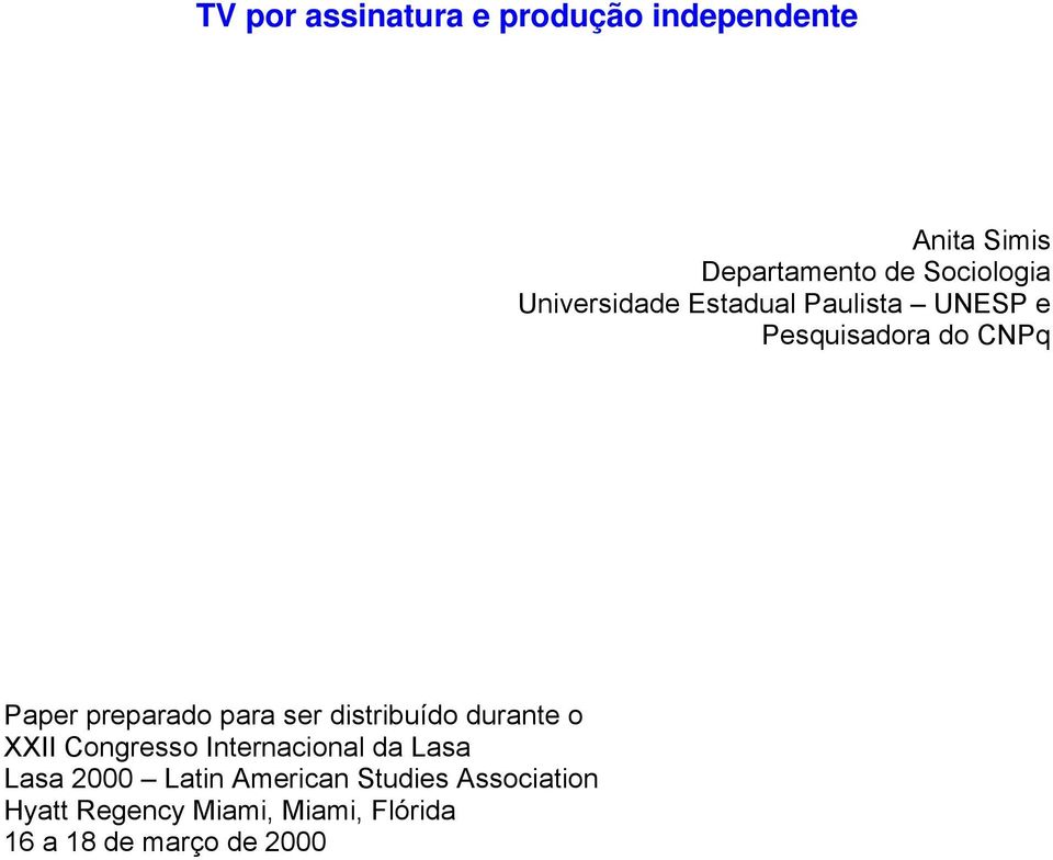 ser distribuído durante o XXII Congresso Internacional da Lasa Lasa 2000 Latin