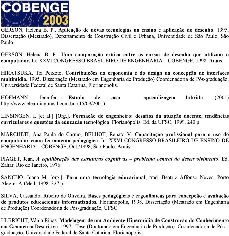 Contribuições da ergonomia e do design na concepção de interfaces multimídia. 1995.