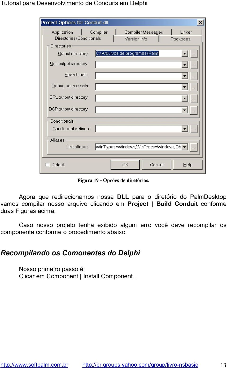 Build Conduit conforme duas Figuras acima.