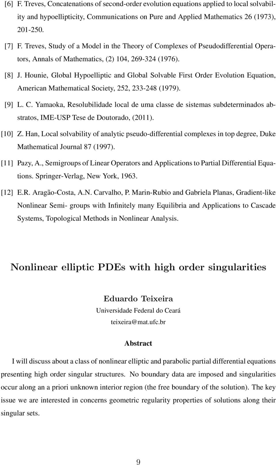 Hounie, Global Hypoelliptic and Global Solvable First Order Evolution Equation, American Mathematical Society, 252, 233-248 (1979). [9] L. C.