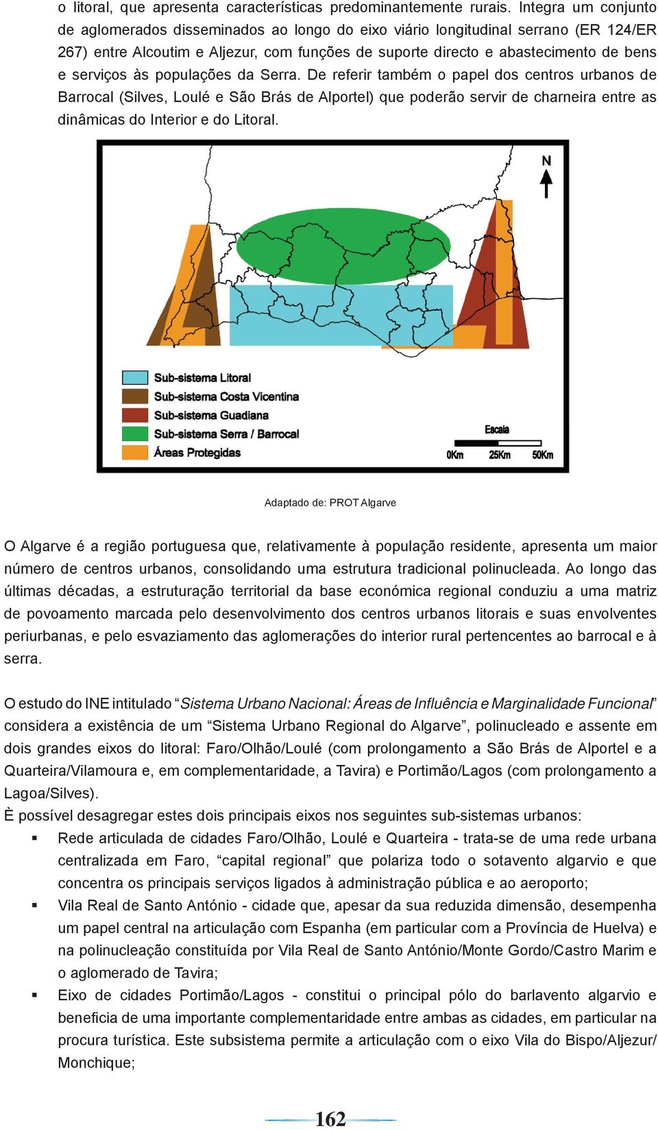 serviços às populações da Serra.