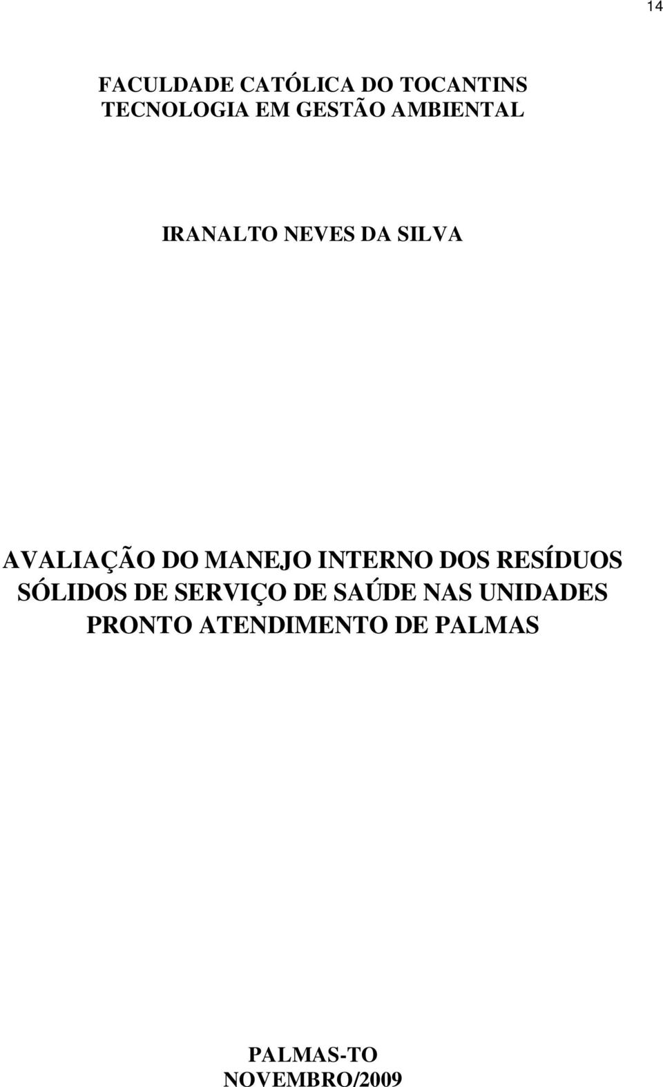 INTERNO DOS RESÍDUOS SÓLIDOS DE SERVIÇO DE SAÚDE NAS