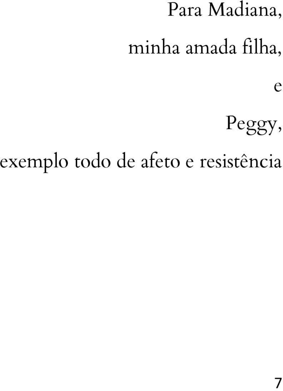 Peggy, exemplo todo