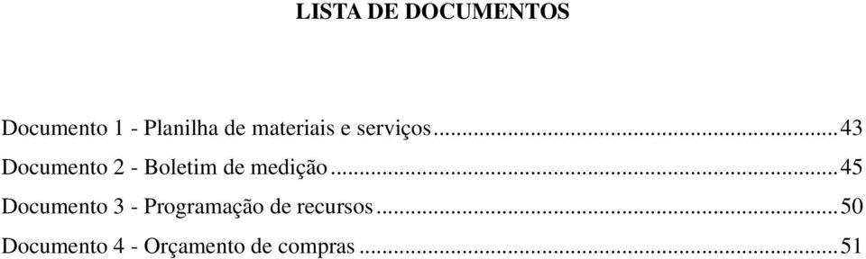 .. 43 Documento 2 - Boletim de medição.