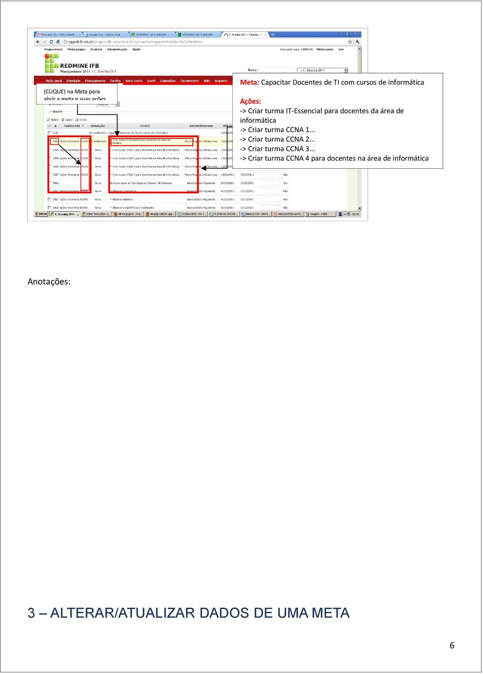 Ações: -> Criar turma IT-Essencial para docentes da área de informática -> Criar turma