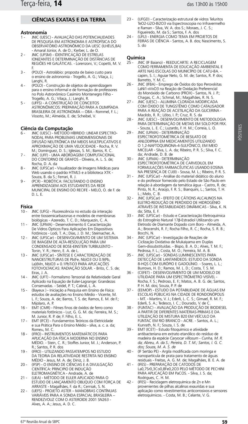 3 - (POLO) - Astrolábio: proposta de baixo custo para o ensino de astronomia - Trogello, A. G.; Vilaça, J.; Langhi, R.