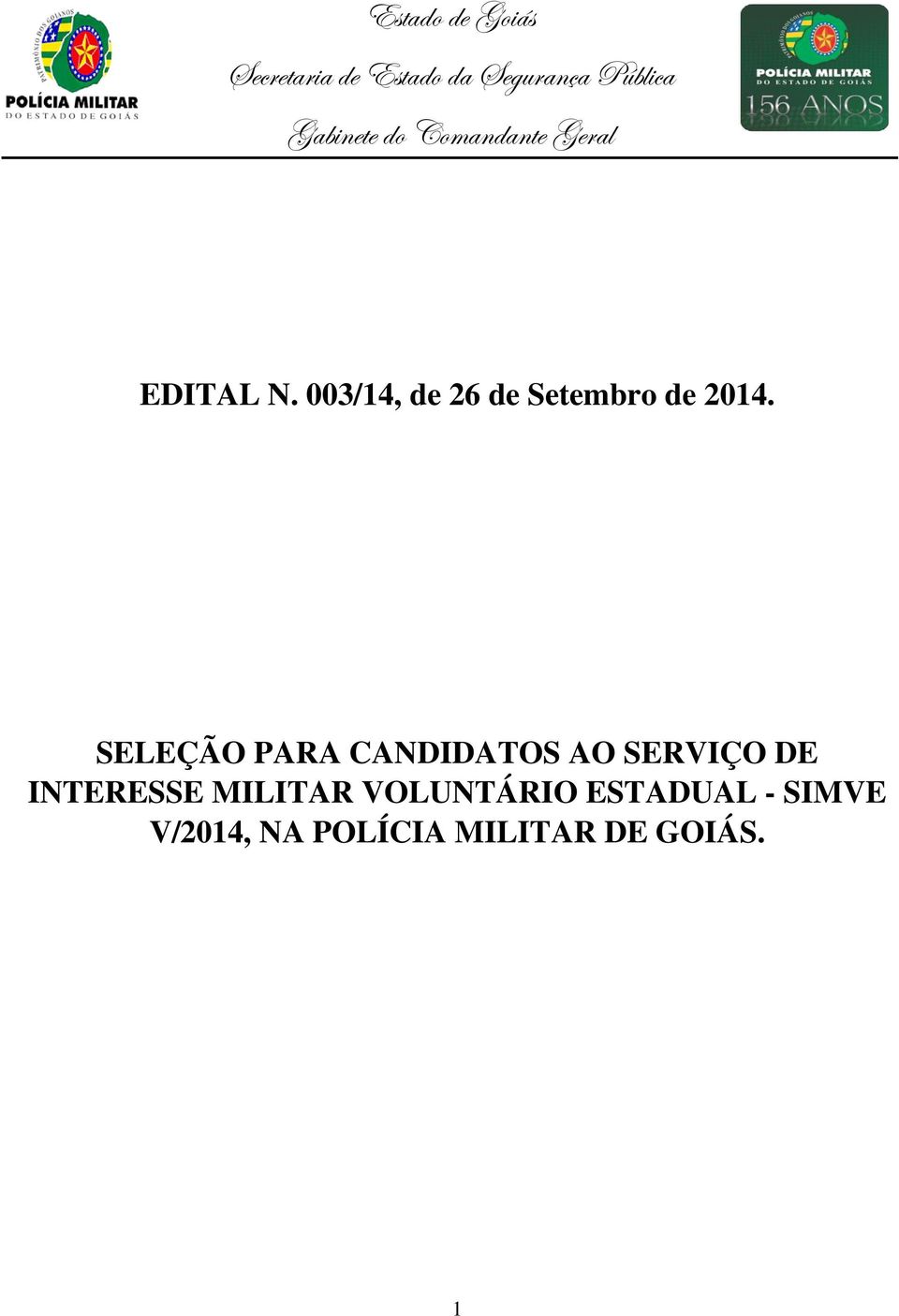 SELEÇÃO PARA CANDIDATOS AO SERVIÇO DE