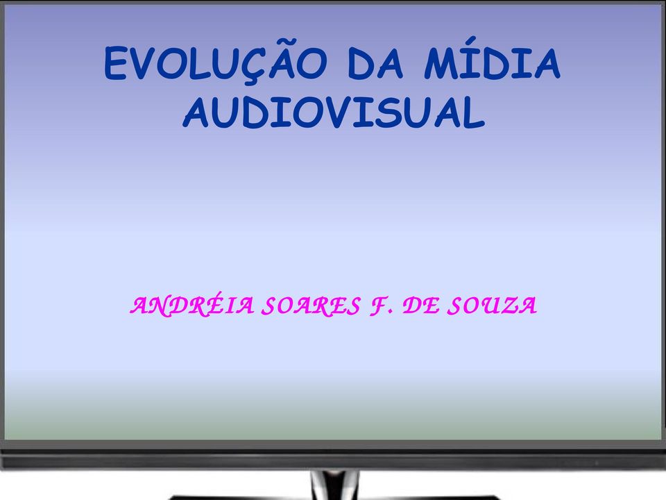 AUDIOVISUAL