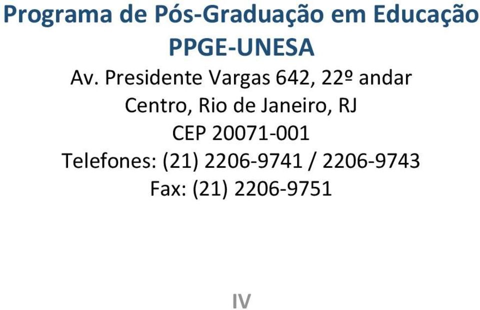 Presidente Vargas 642, 22º andar Centro, Rio