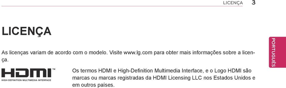 Os termos HDMI e High-Definition Multimedia Interface, e o Logo HDMI