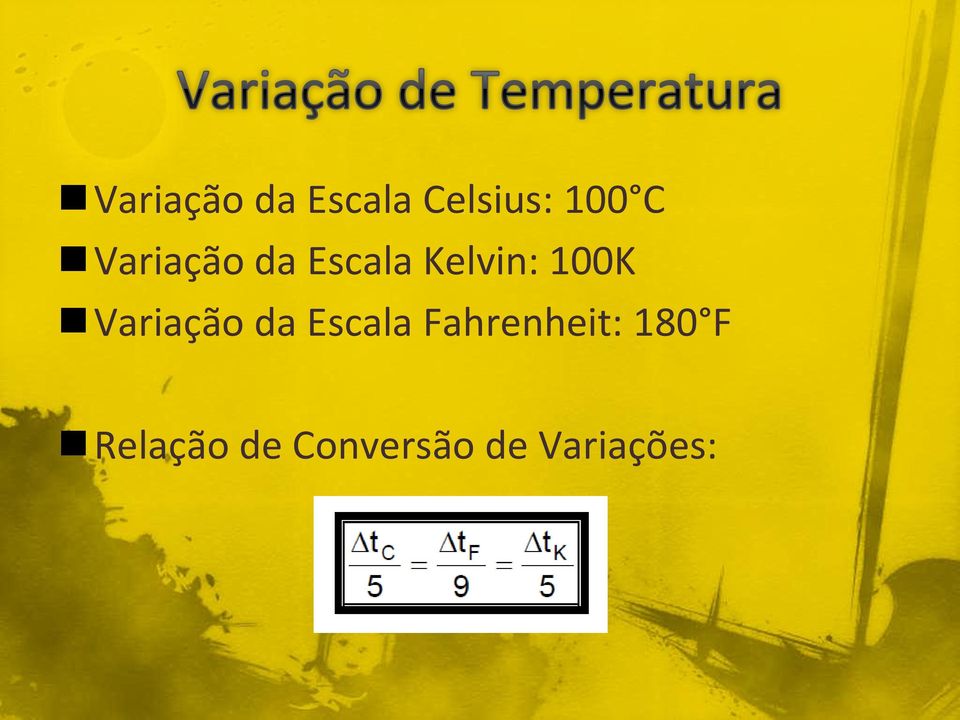 Variação da Escala Fahrenheit: 180