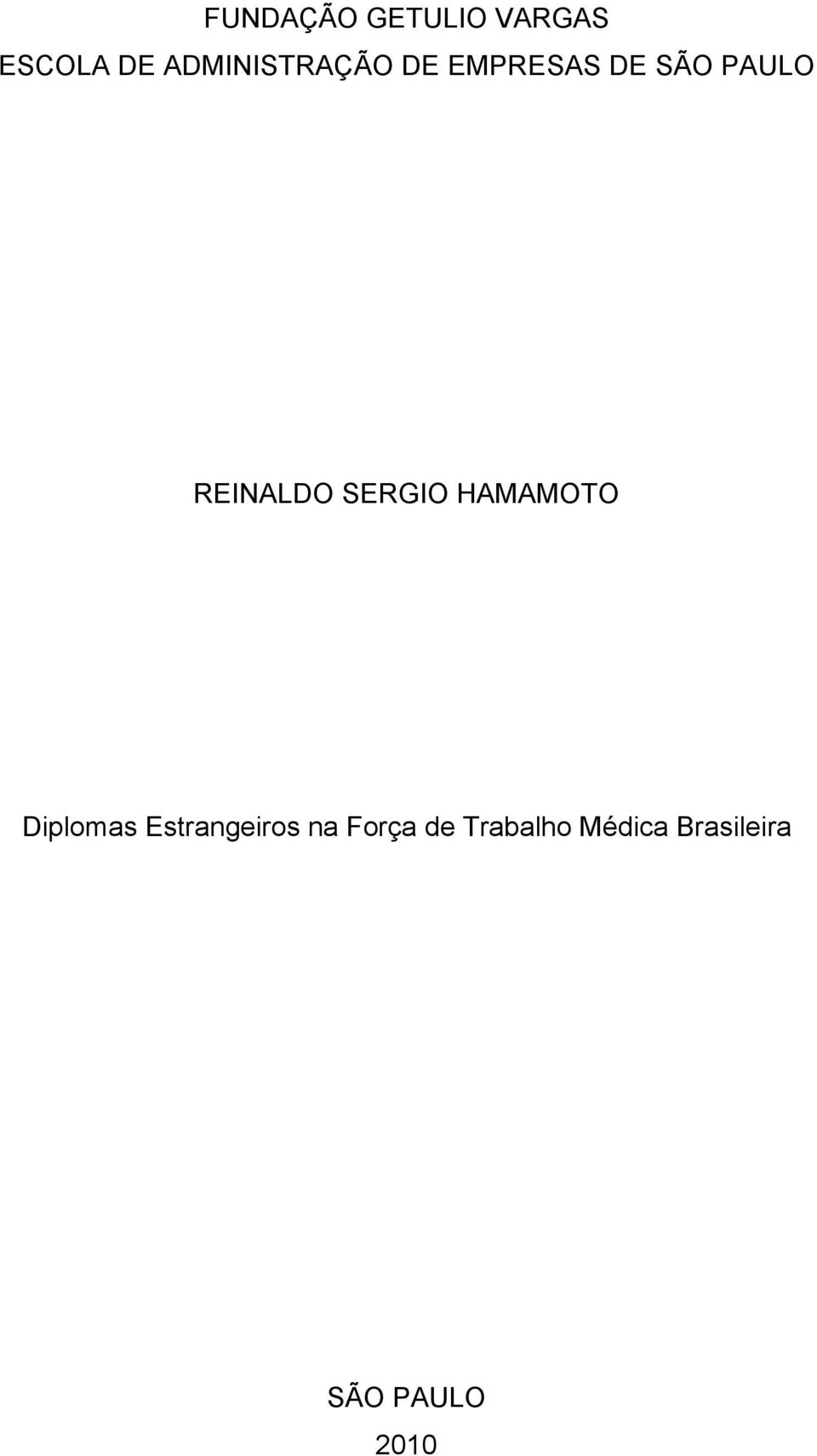 REINALDO SERGIO HAMAMOTO Diplomas