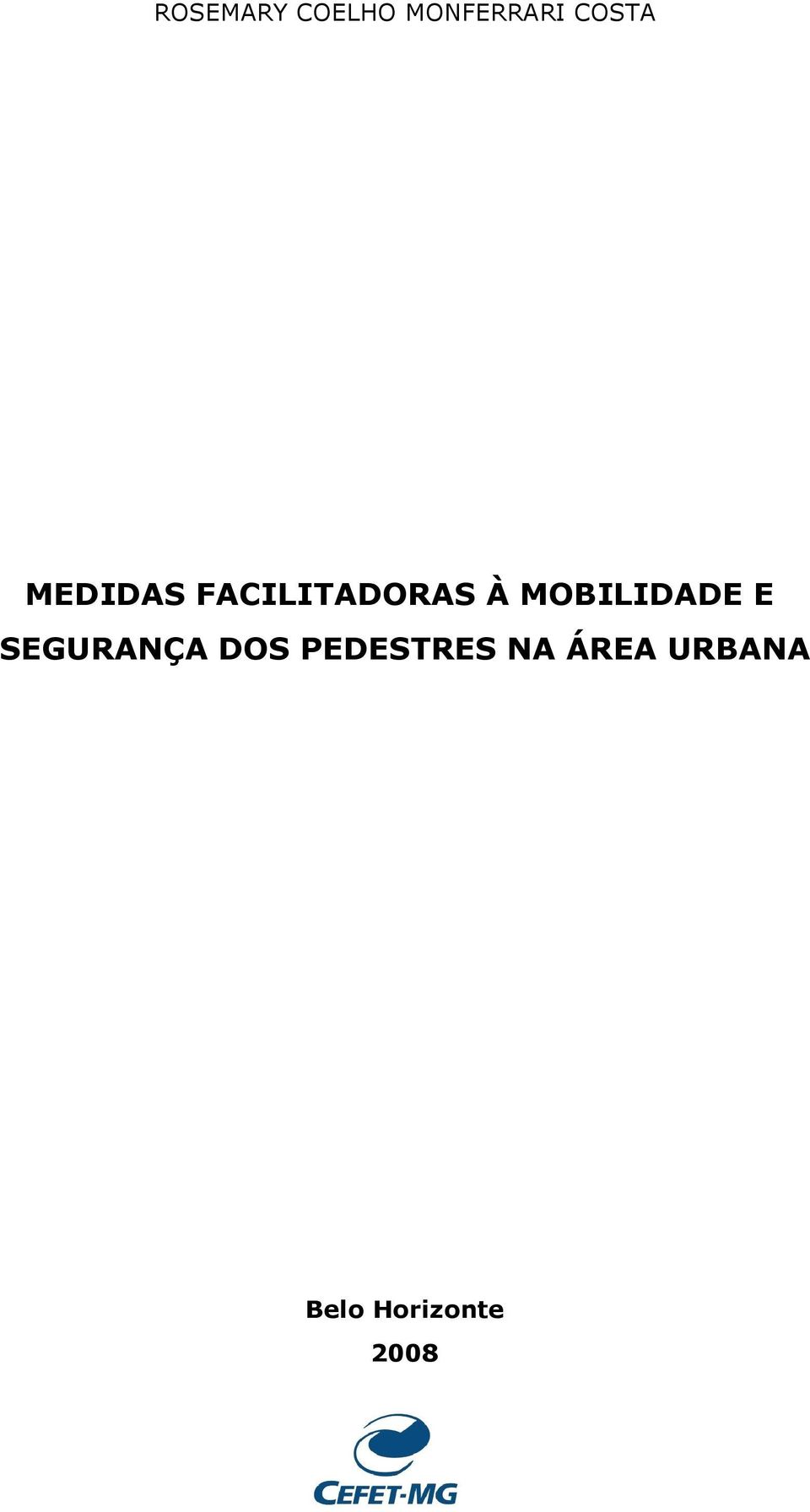 MOBILIDADE E SEGURANÇA DOS