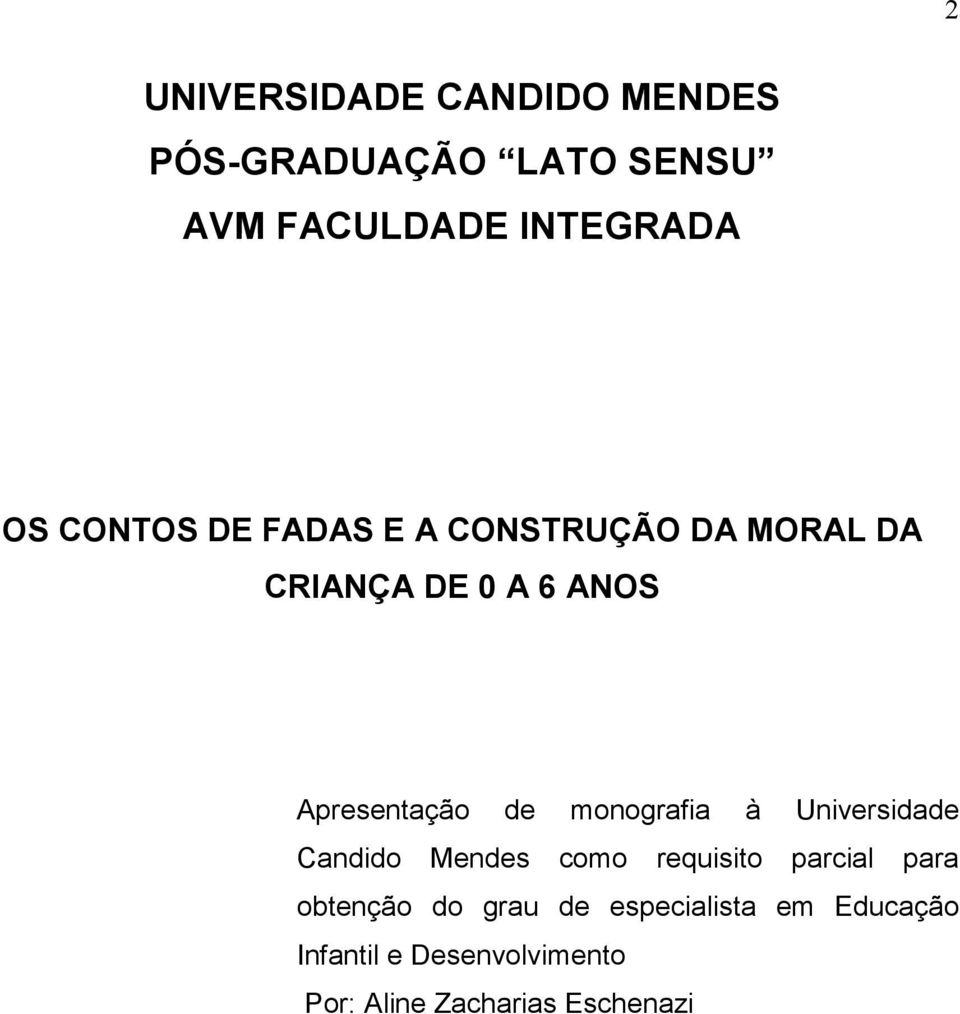 monografia à Universidade Candido Mendes como requisito parcial para obtenção do