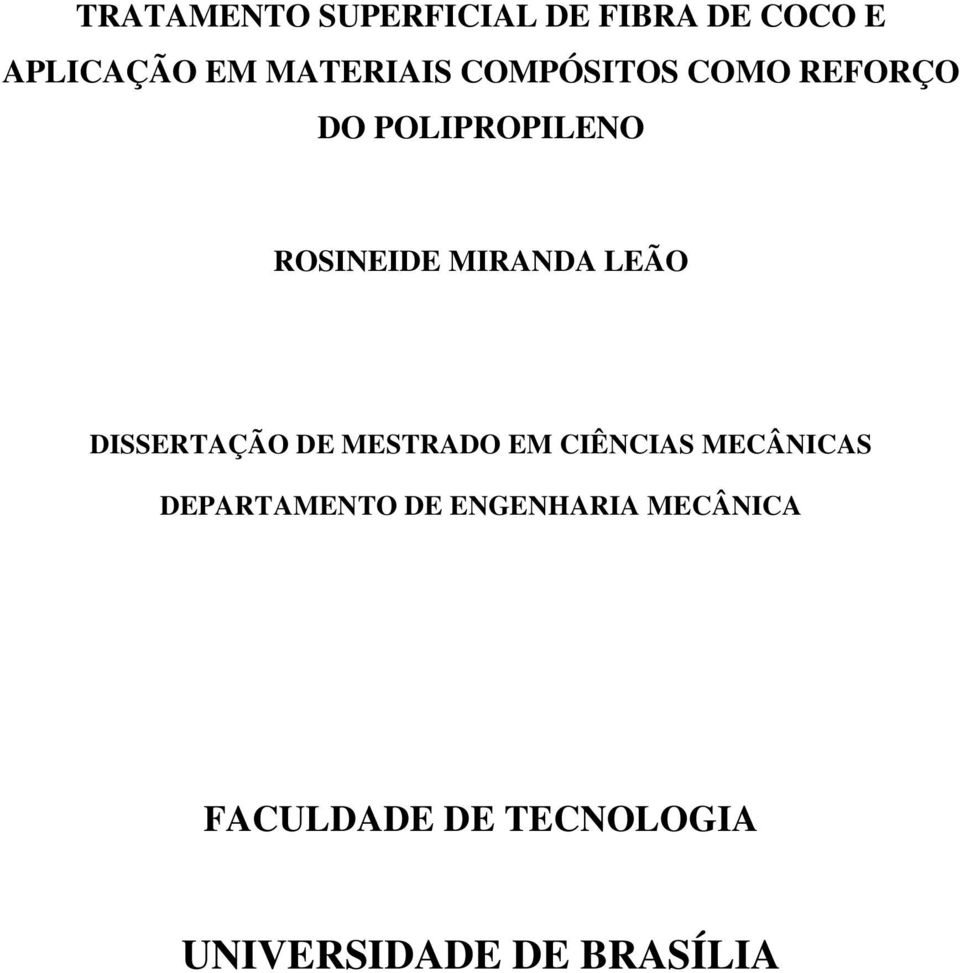 DISSERTAÇÃO DE MESTRADO EM CIÊNCIAS MECÂNICAS DEPARTAMENTO DE