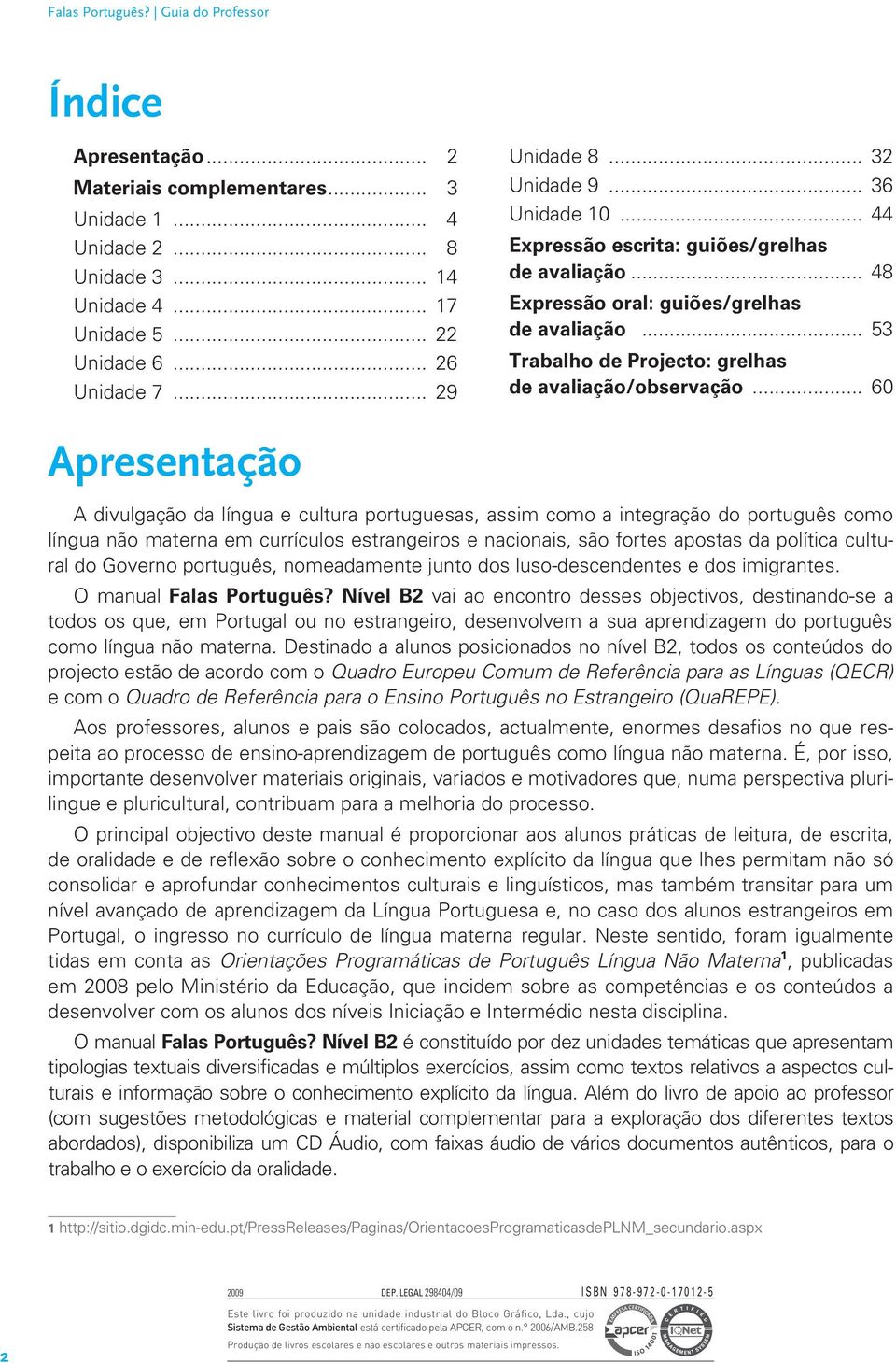 .. 53 Trabalho de Projecto: grelhas de avaliação/observação.