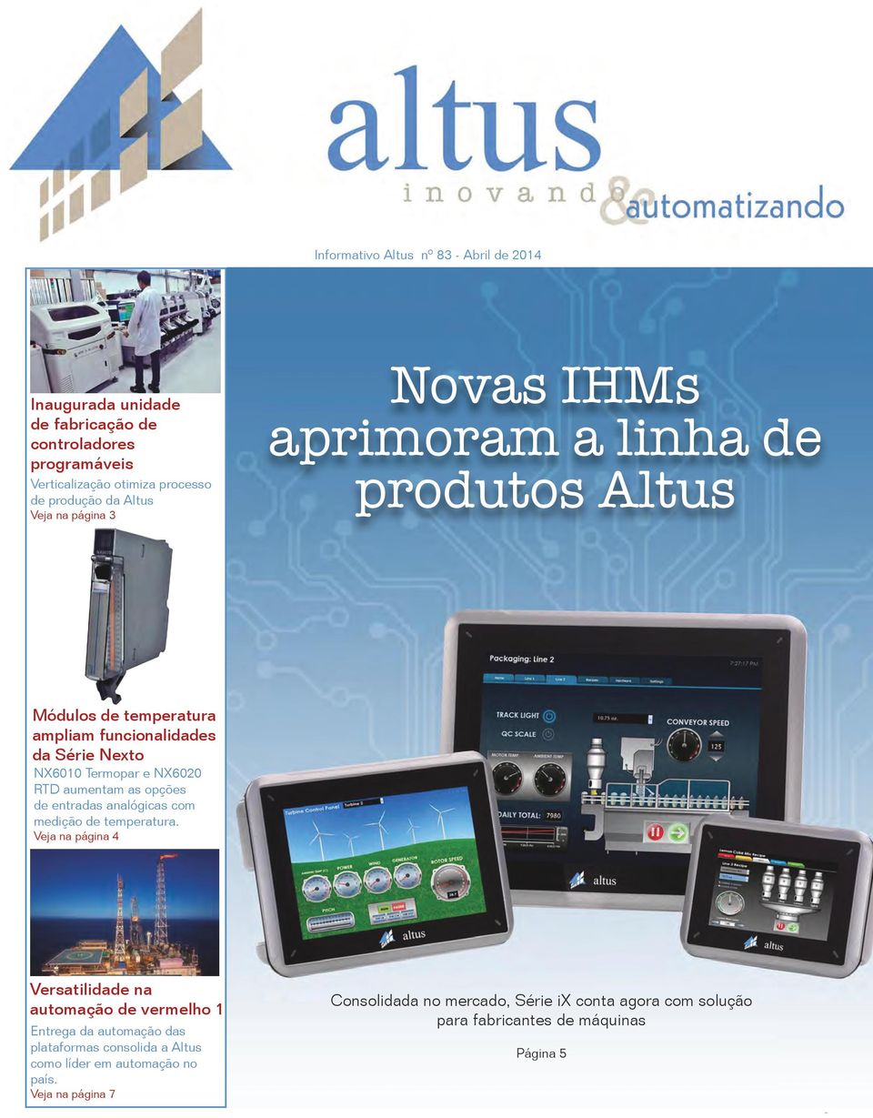 aumentam as opções de entradas analógicas com medição de temperatura.