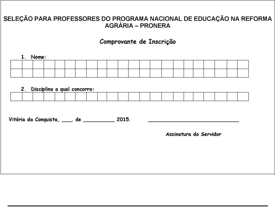 Inscrição 1. Nome: 2.