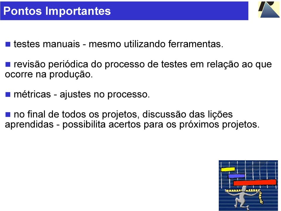 produção. métricas - ajustes no processo.