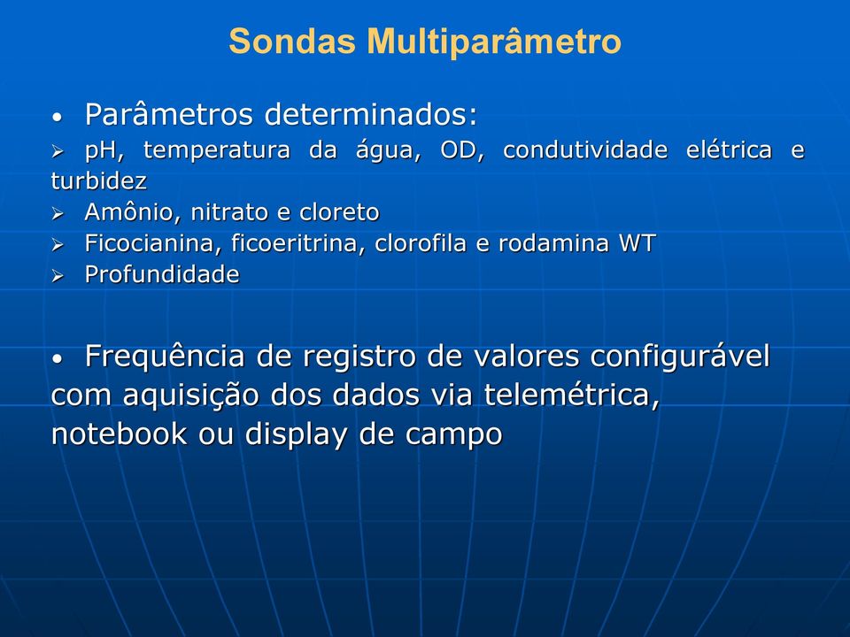 ficoeritrina, clorofila e rodamina WT Profundidade Frequência de registro de