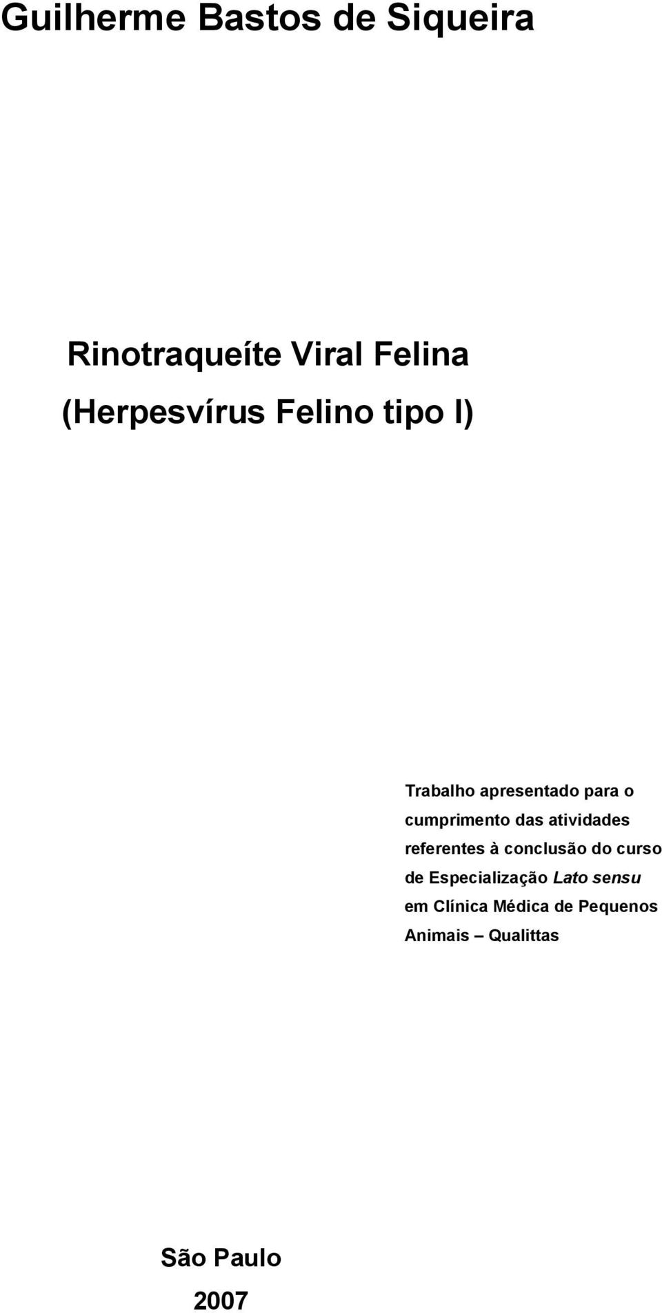 cumprimento das atividades referentes à conclusão do curso de