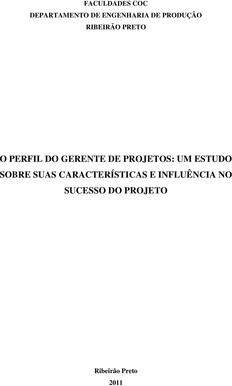 PROJETOS: UM ESTUDO SOBRE SUAS CARACTERÍSTICAS E