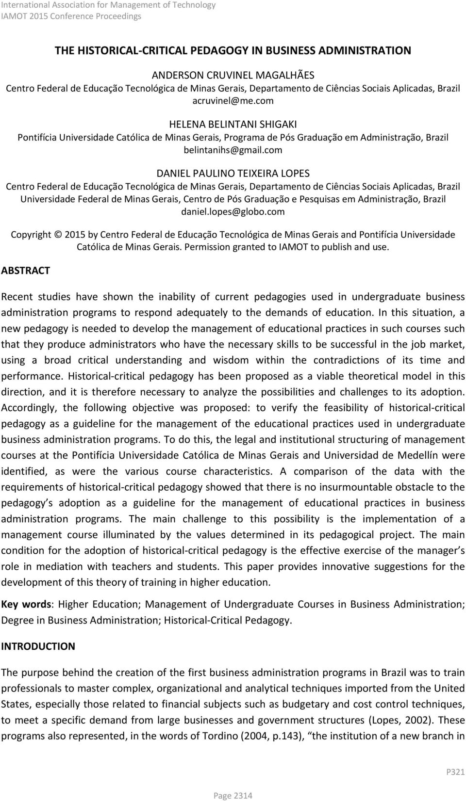 com DANIEL PAULINO TEIXEIRA LOPES Centro Federal de Educação Tecnológica de Minas Gerais, Departamento de Ciências Sociais Aplicadas, Brazil Universidade Federal de Minas Gerais, Centro de Pós