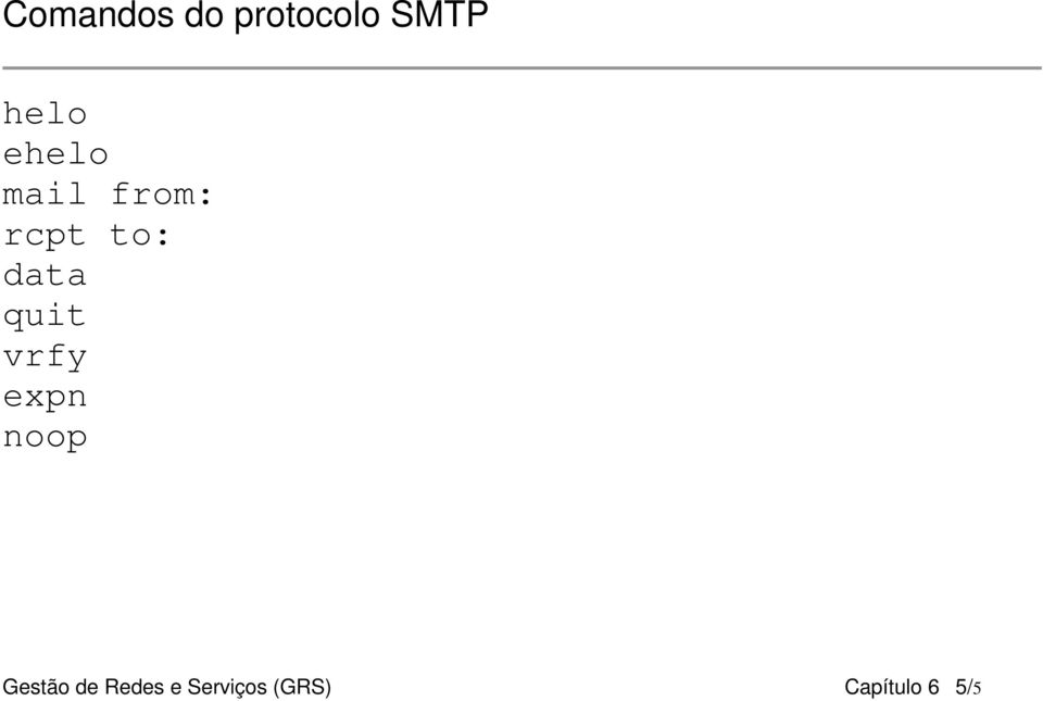 quit vrfy expn noop Gestão de