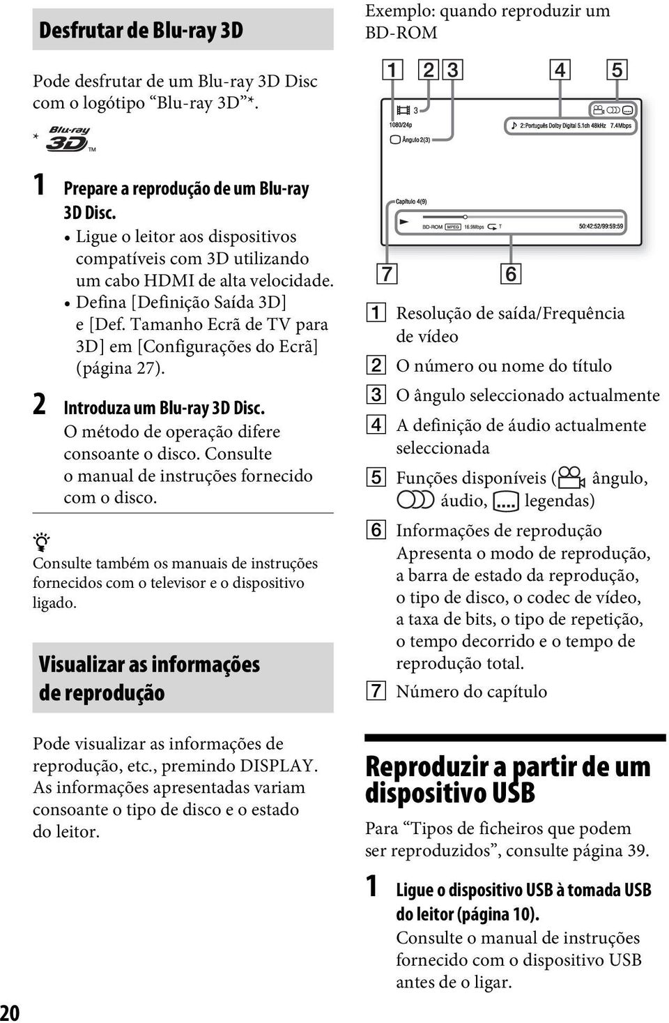 2 Introduza um Blu-ray 3D Disc. O método de operação difere consoante o disco. Consulte o manual de instruções fornecido com o disco.