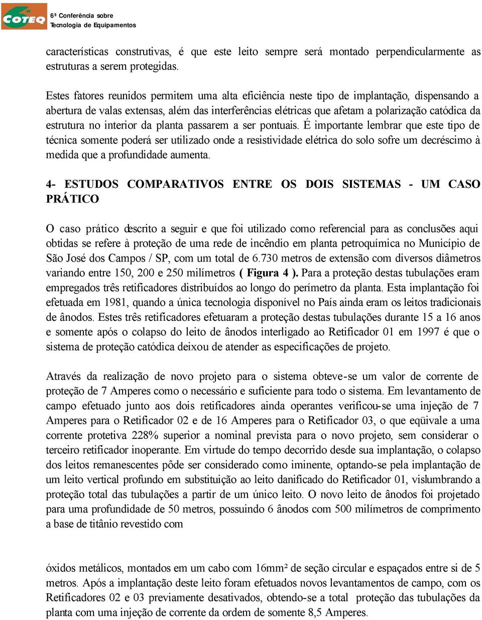 estrutura no interior da planta passarem a ser pontuais.