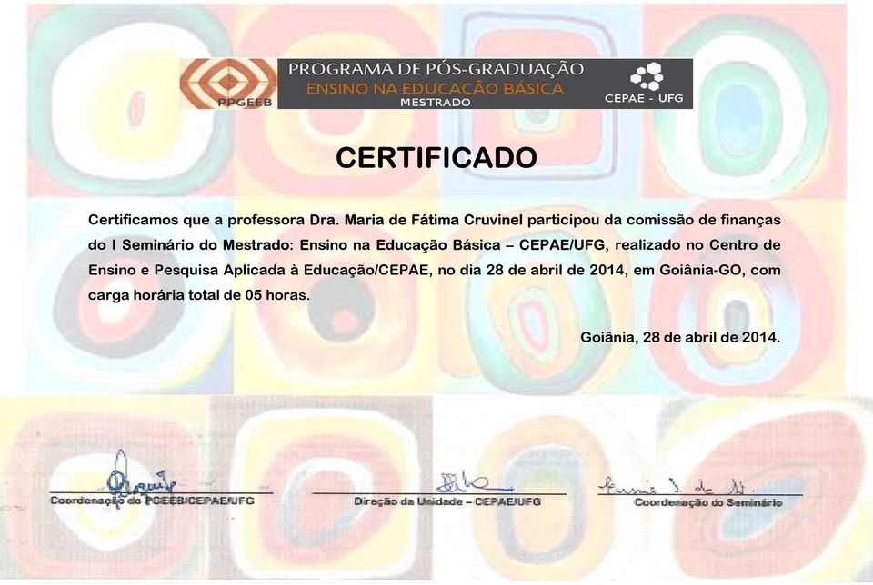 Ensino na Educação Básica CEPAE/UFG, realizado no Centro de Ensino e Pesquisa Aplicada