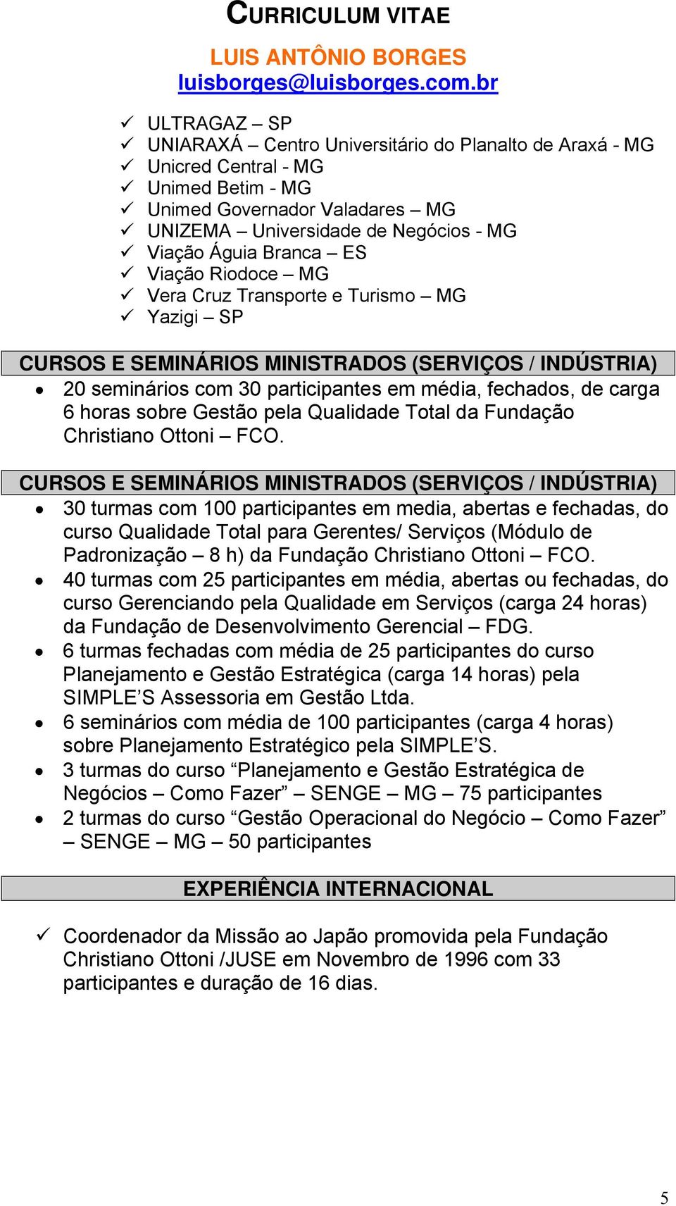 Gestão pela Qualidade Total da Fundação Christiano Ottoni FCO.