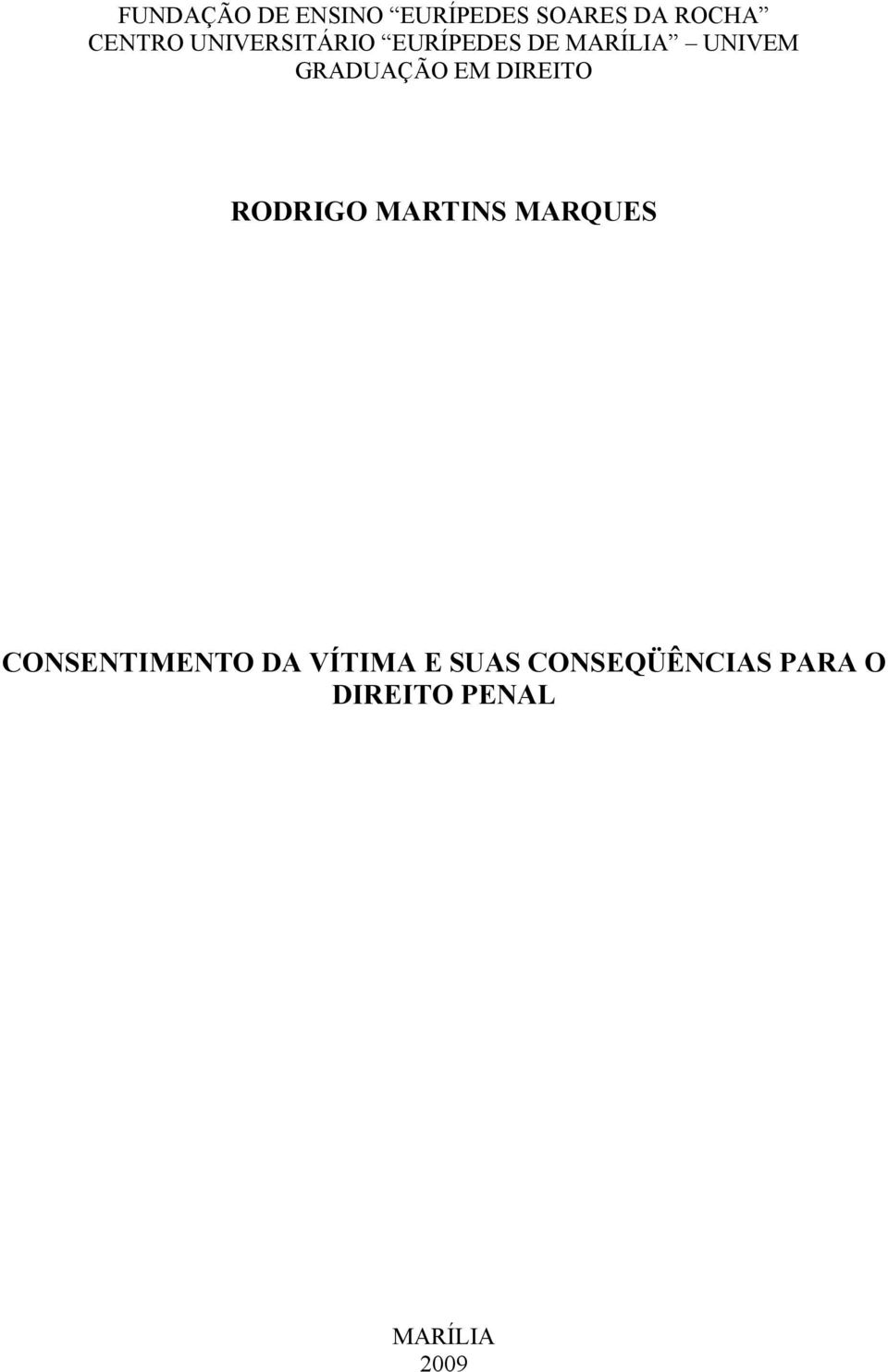 DIREITO RODRIGO MARTINS MARQUES CONSENTIMENTO DA