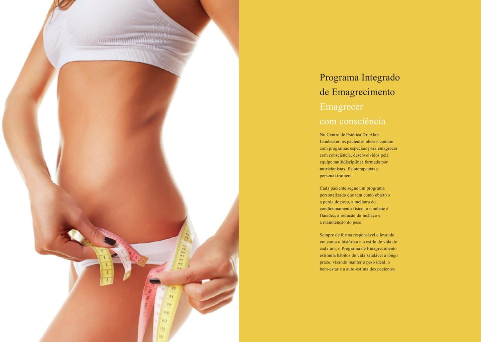 fisioterapeutas e personal trainers.