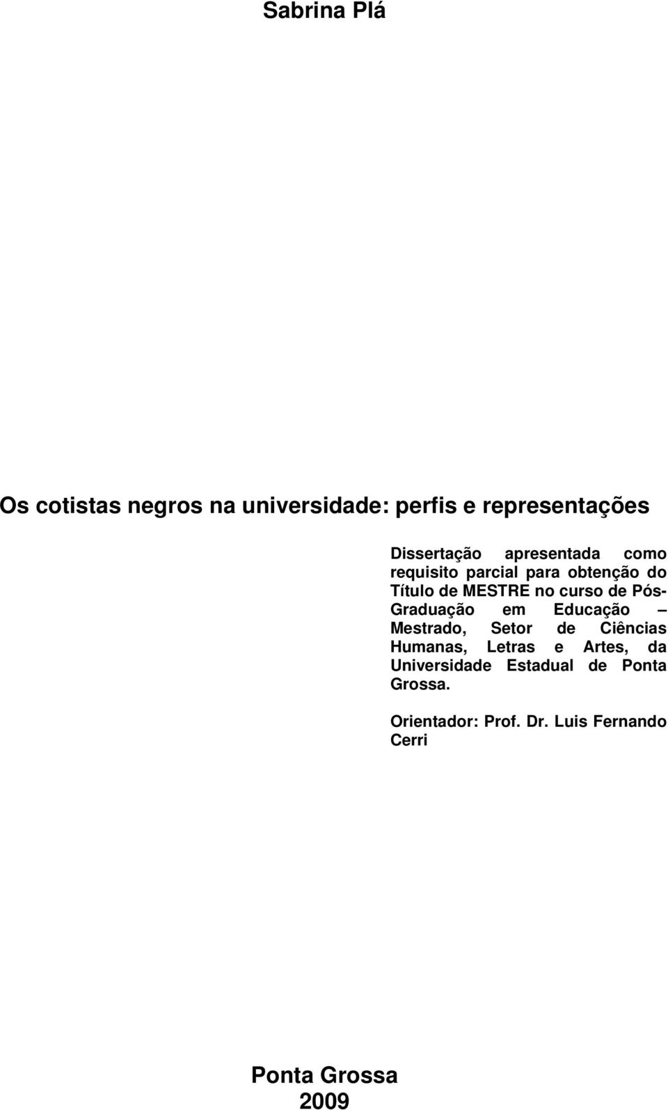 Graduação em Educação Mestrado, Setor de Ciências Humanas, Letras e Artes, da