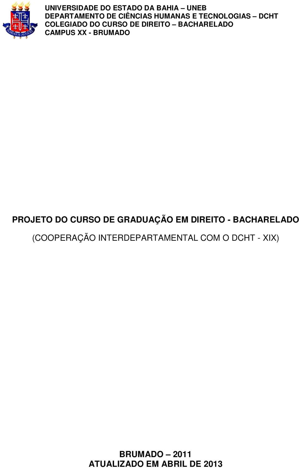 CURSO DE GRADUAÇÃO EM DIREITO - BACHARELADO (COOPERAÇÃO