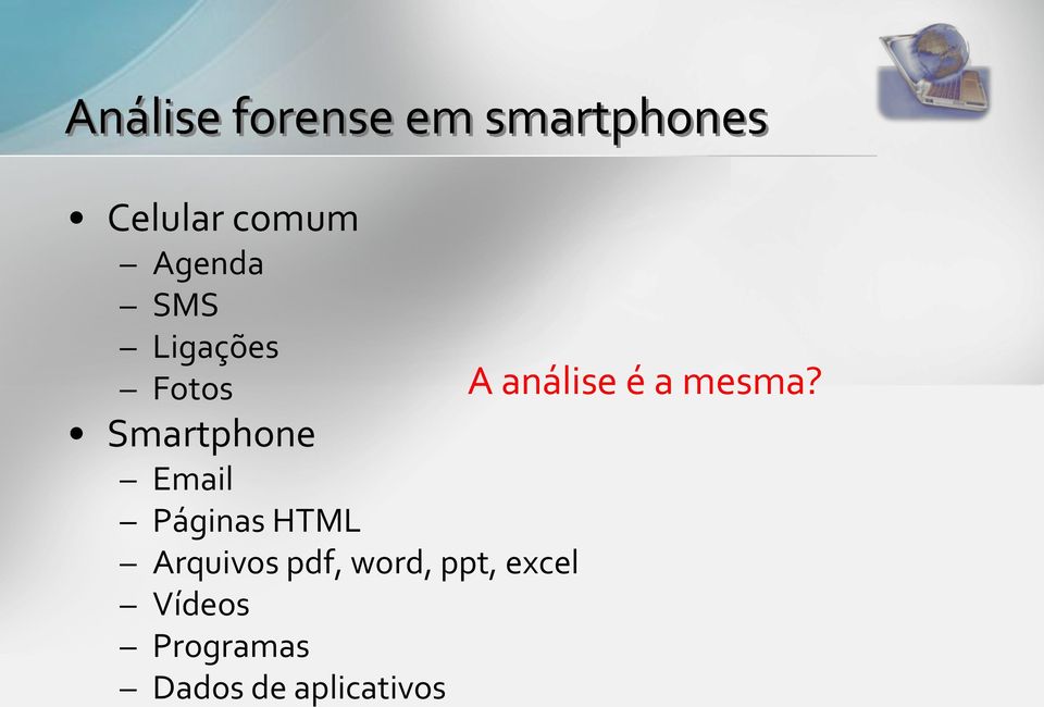 Smartphone Email Páginas HTML Arquivos pdf,