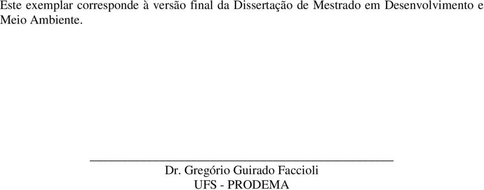 Desenvolvimento e Meio Ambiente. Dr.