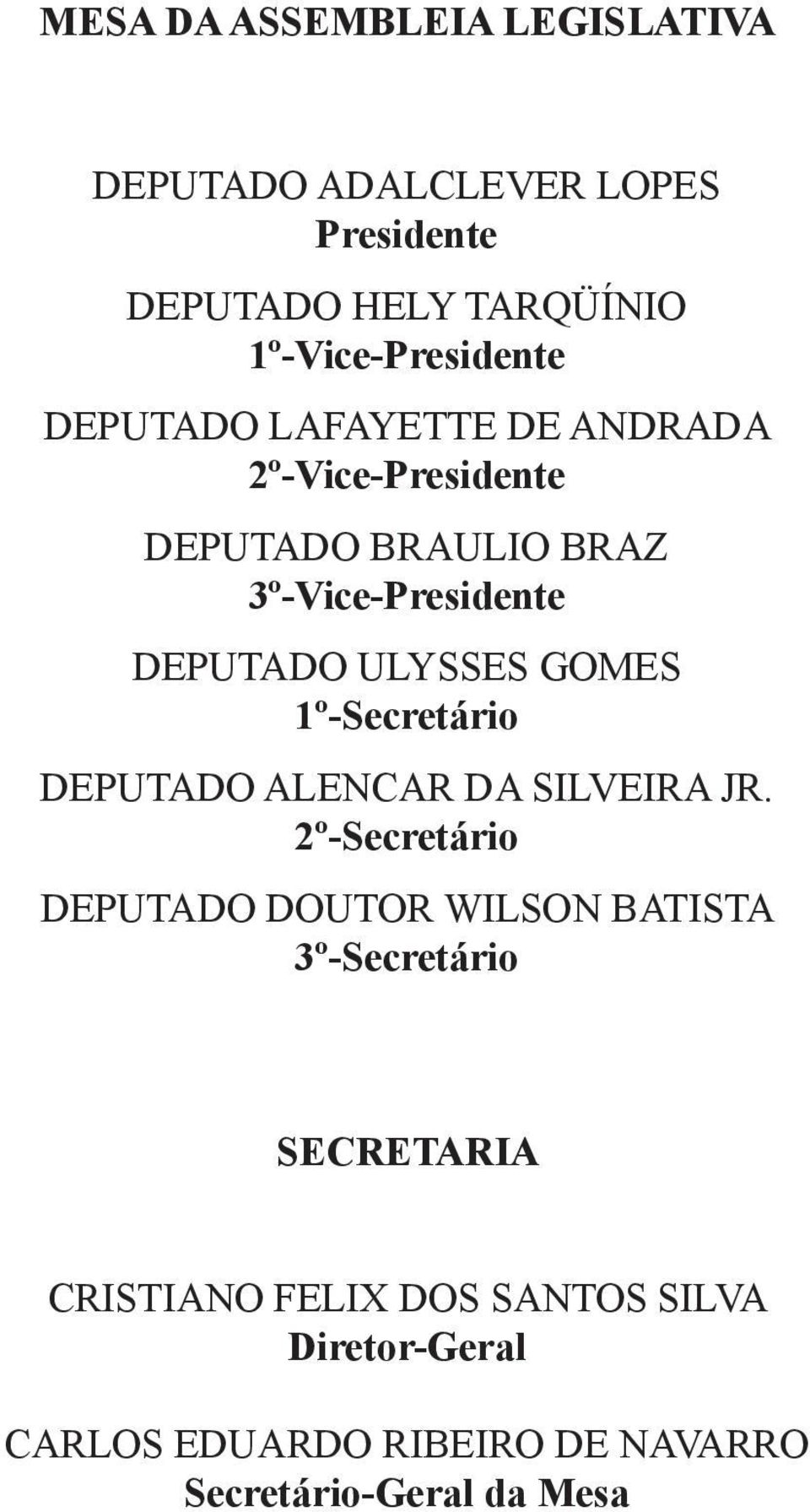 DEPUTADO ALENCAR DA SILVEIRA JR.