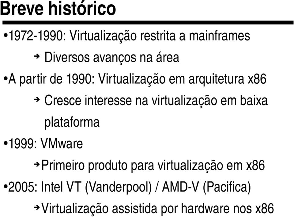Cresceinteressenavirtualizaçãoembaixa plataforma 1999:VMware