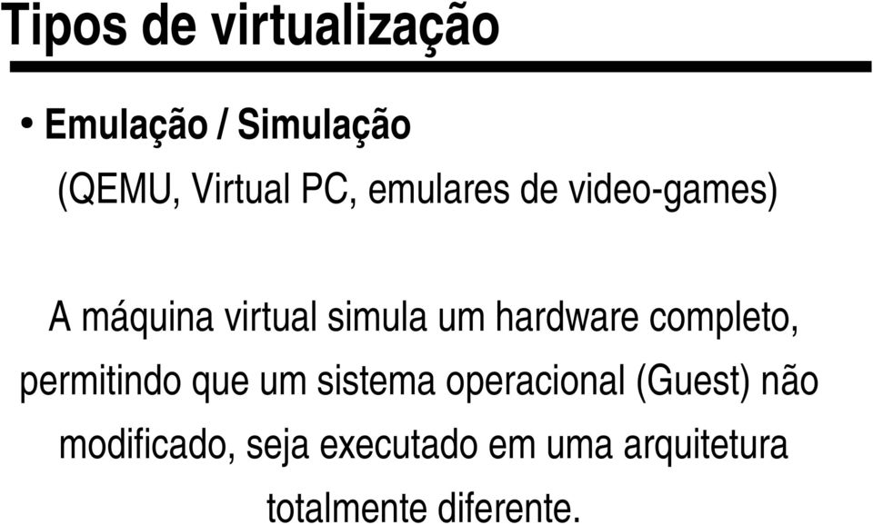 Amáquinavirtualsimulaumhardwarecompleto,