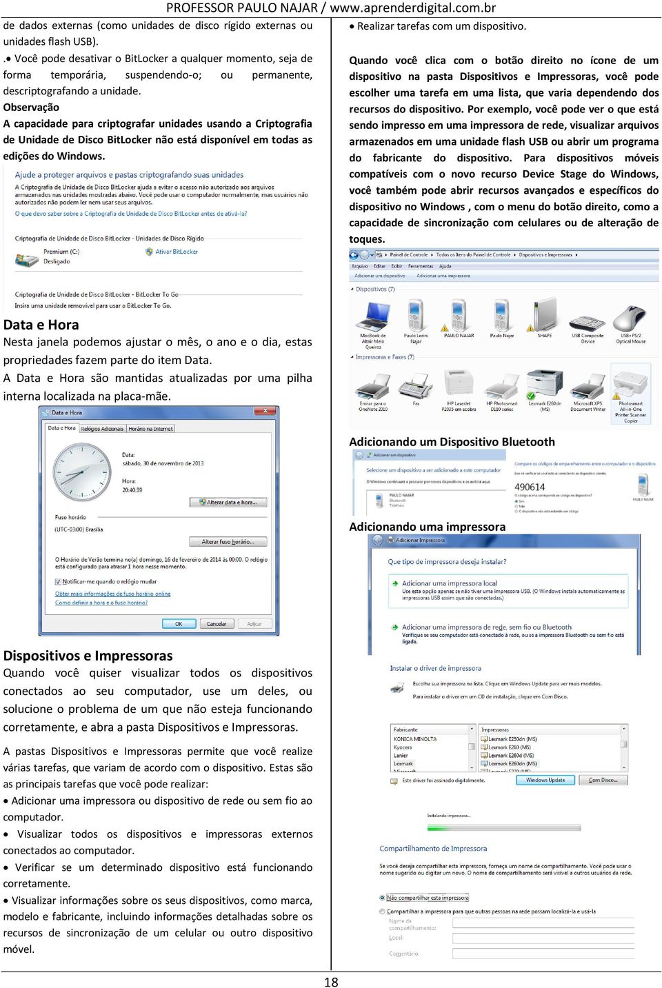 A capacidade para criptografar unidades usando a Criptografia de Unidade de Disco BitLocker não está disponível em todas as edições do Windows. PROFESSOR PAULO NAJAR / www.aprenderdigital.com.